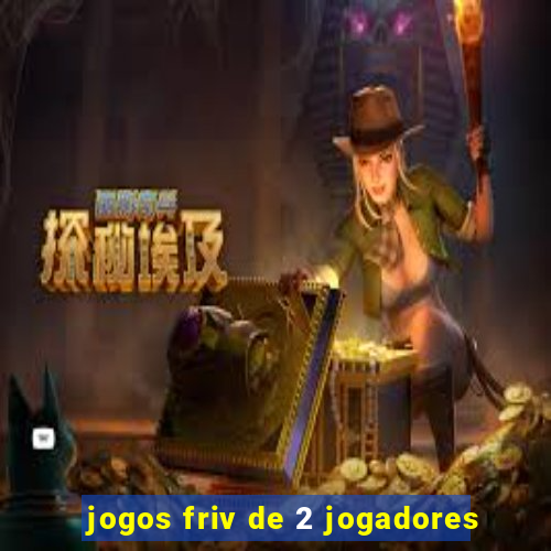 jogos friv de 2 jogadores